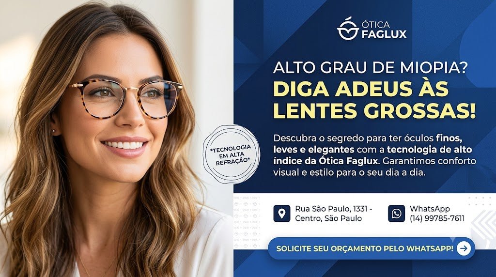 Melhor Lente para Óculos de Grau Alto: Conheça as Lentes Mais Finas